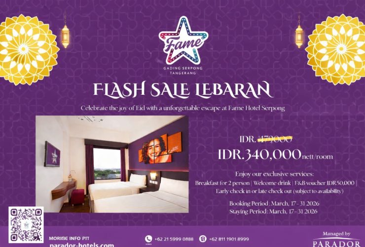 Promo Flash Sale Lebaran Fame Hotel Gading Serpong hadirkan kamar mulai Rp340 ribu, lengkap fasilitas dan cocok untuk staycation nyaman di Tangerang.